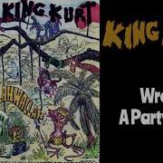 King Kurt Wreck A Party Rock