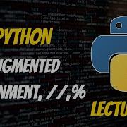 Mastering Augmented Assignment Operators And In Python