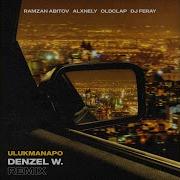 Denzel W DJ Feray Remix
