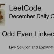 Daily Leetcode 980 Dec 06 2022 328 Odd Even Linked List