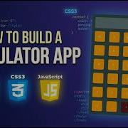 How To Create A Calculator App In HTML CSS JS