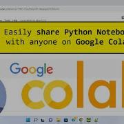 Easily Share Python Notebook With Anyone On Google Colab Colab Research Google Com 2022