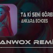 Ta Ki Seni Görene Kadar Afro House Remix Ankara Echoes Beni Al