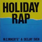 MC MIKER G DJ SVEN HOLIDAY RAP 1986 12 INCH VERSION HD HQ AUDIO