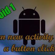 Android Studio How To Open New Activity With A Button Click