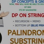 Palindromic Substrings Recursion Memo Bottom Up DP On Strings Leetcode 647 DP Concepts 23