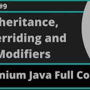 Selenium Java Training Session 9 Java Part 7 Inheritance Overriding And Modifiers