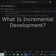 Incremental Development In Python Code Smarter Not Harder