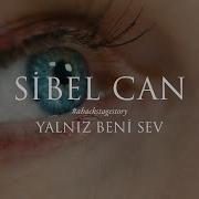 Sibel Can Yalnız Beni Sev Kamera Arkası