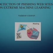 Detection Of Phishing Web Sites Based On Extreme Machine Learning