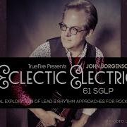 John Jorgenson S Eclectic Electric 61 SGLP Intro