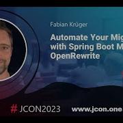 Automate Your Migrations With Spring Boot Migrator And OpenRewrite Fabian Krueger EN