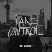 Tujamo Take Control Official Audio
