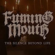 FUMING MOUTH The Silence Beyond Life OFFICIAL MUSIC VIDEO