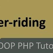 OOP PHP Overriding Methods 14