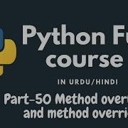 Python Tutorial For Beginners URDU HINDI Method Overloading And Method Overriding In Python