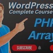 PHP Array In WordPress PHP Array In WordPress WordPress Theme Development Tutorial 2022
