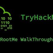 TryHackMe RootMe Walkthrough Mastering The Art Of Privilege Escalation
