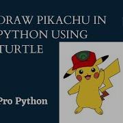 Draw Pikachu In Python How To Draw Pikachu Using Python Python Tutorial