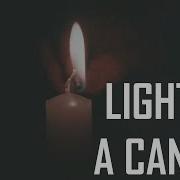 Light Up A Candle Multifandom TYS