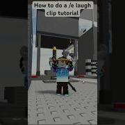 E Laugh Wall Clip Tutorial Robloxglitch Tutorial Roblox