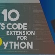 Top 10 Visual Studio Code Extension For Python Bangla Tutorial CS Bangla