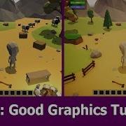Unity Good Graphics Tutorial