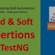 04 Hard Assertions And Soft Assertions In TestNG