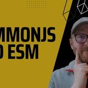 Modules In Node CommonJS And ESM