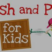 Push And Pull For Kids Forces In Science