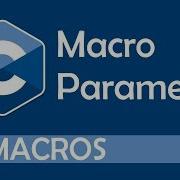 Macros With Parameters In C