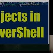 Manipulating Objects In Microsoft PowerShell Video 2
