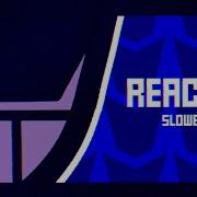 Femtanyl REACTOR Slowed And Reverb