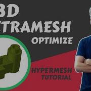 How To Optimize 3D Tetramesh Hypermesh Tutorial 2 METHODS