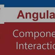 Angular Tutorial 15 Component Interaction
