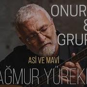 Onur Akın Grup 84 Yağmur Yüreklim Official Audio