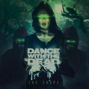 DANCE WITH THE DEAD Watching You