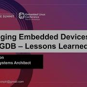 Tutorial Debugging Embedded Devices Using GDB A Review Of Some Lessons Learned Mike Anderson