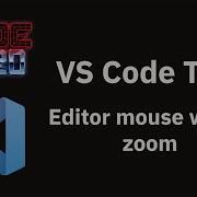 VS Code Tips Editor Mouse Wheel Zoom