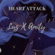 Demi Lovato Heart Attack The Owl House Luz X Amity