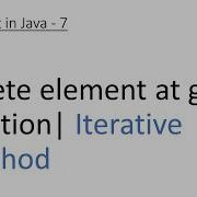 Linked List In Java 7 Iterative Method Delete Element At Given Position