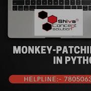 What Is Monkey Patching MOST Important Python Interview Questions ShivaConceptSolution Com