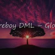 Fireboy DML Glory Lyrics Video