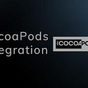 CocoaPods Integration Tutorial 2021