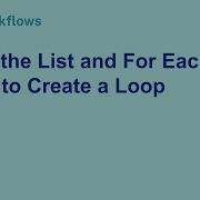 Using The List And For Each Cards To Create A Loop