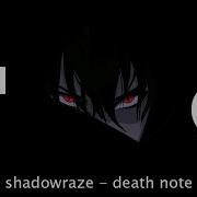 Shadowraze Death Note RIGHT VERSION Gachi Remix