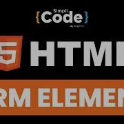HTML Form Elements Tutorial Form Elements In HTML HTML Tutorial For Beginners SimpliCode