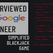 Simplified Blackjack JavaScript Interview With A Google Engineer