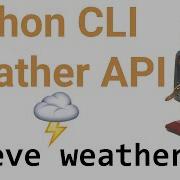 Python Automation CLI EVE Python Weather API Part 2