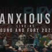 Anxious 07 30 2022 Live Sound And Fury 2022